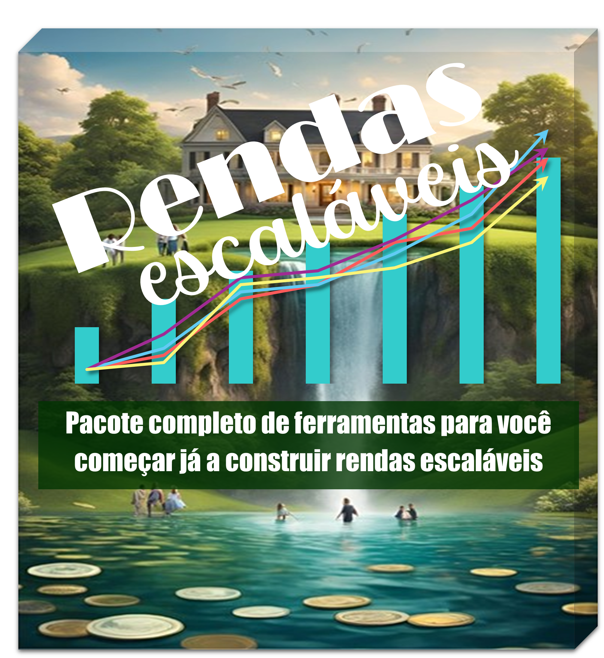 Rendas Escaláveis - Produto Oportunidade de construir rendas escaláveis