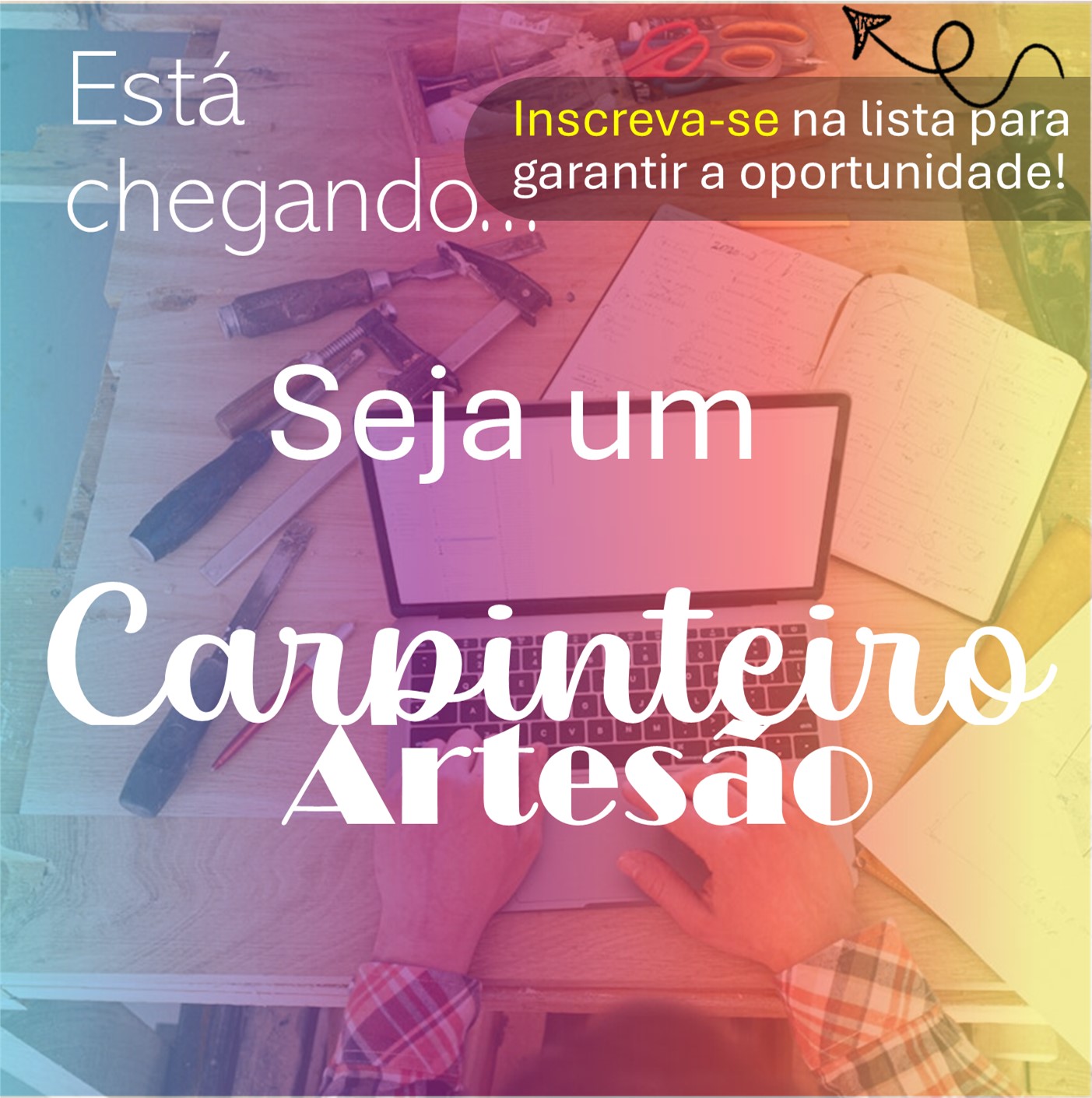 Seja um Carpinteiro Artesão, aprenda, crie e lucre!